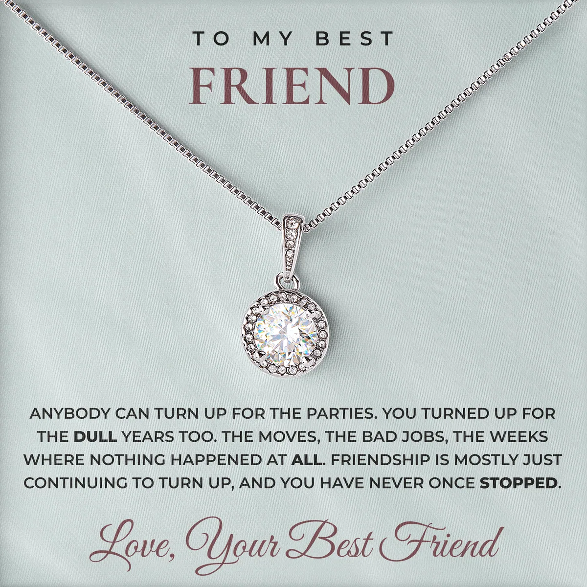 Through The Dull Years Elm Halo Necklace for best friend