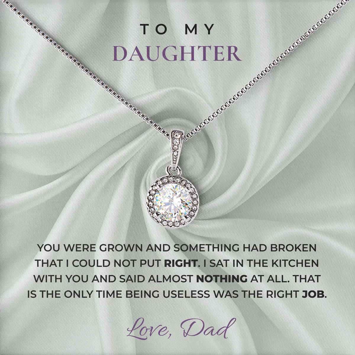 Being Useless Was The Job Elm Halo Necklace for daughter