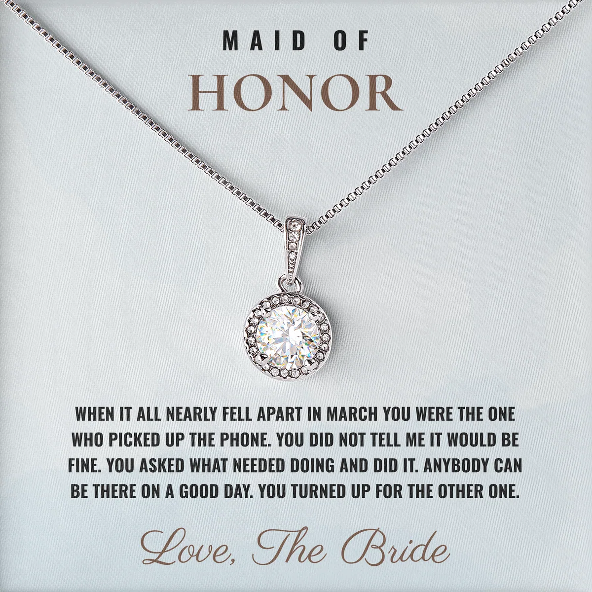 You Picked Up The Phone Elm Halo Necklace for maid of honor