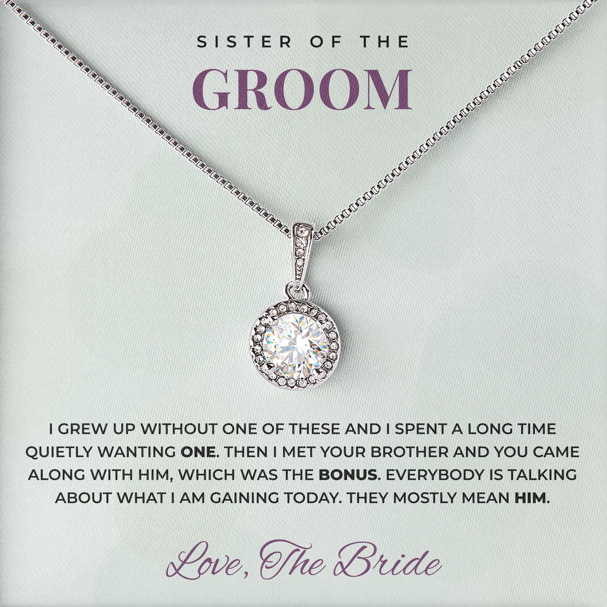 The Sister I Wanted Elm Halo Necklace for sister of the groom