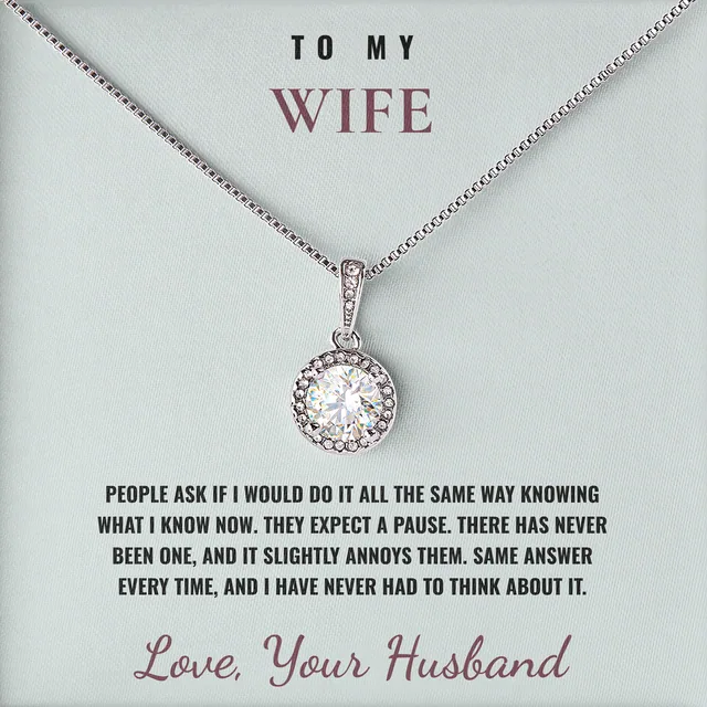 There Has Never Been A Pause Elm Halo Necklace for wife