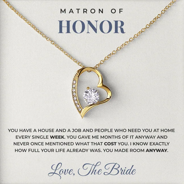 You Made Room Anyway Willow Heart Necklace for matron of honor
