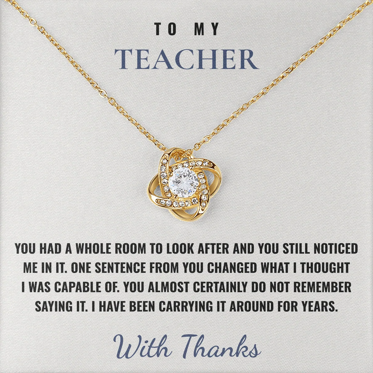 One Sentence Changed It Linden Knot Necklace for teacher