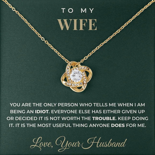 When I Am Being An Idiot Linden Knot Necklace for wife